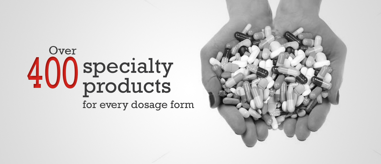 Over 400 specialty products for every dosage form